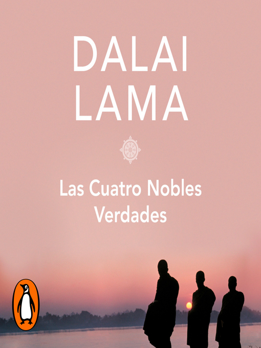 Title details for Las cuatro nobles verdades by Dalái Lama - Available